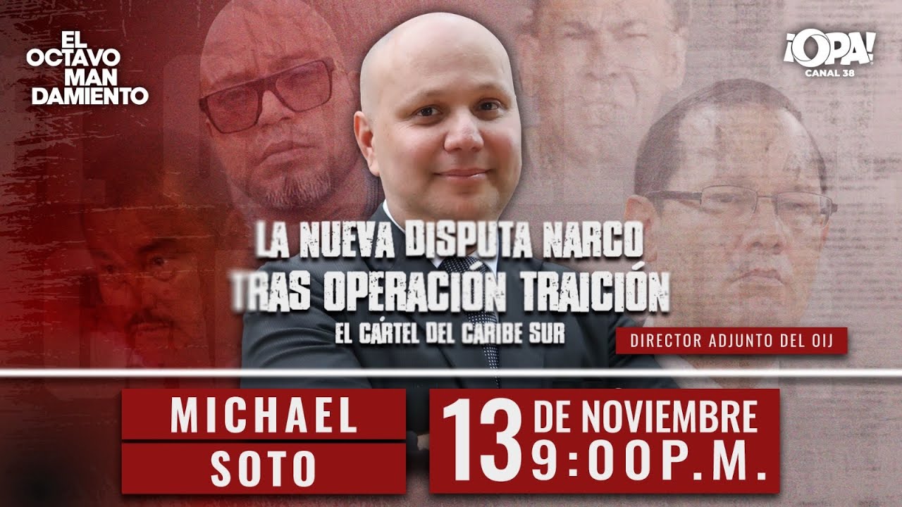 🛑 EP. COMPLETO 13/11 -  La nueva disputa narco tras operaci&oacute;n traici&oacute;n, El C&aacute;rtel del Caribe Sur