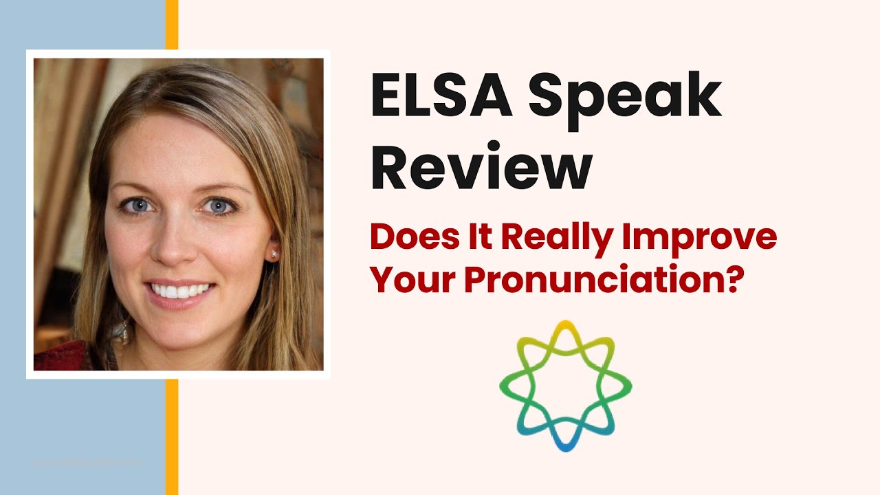 ELSA Speak Review: Is It Worth It?