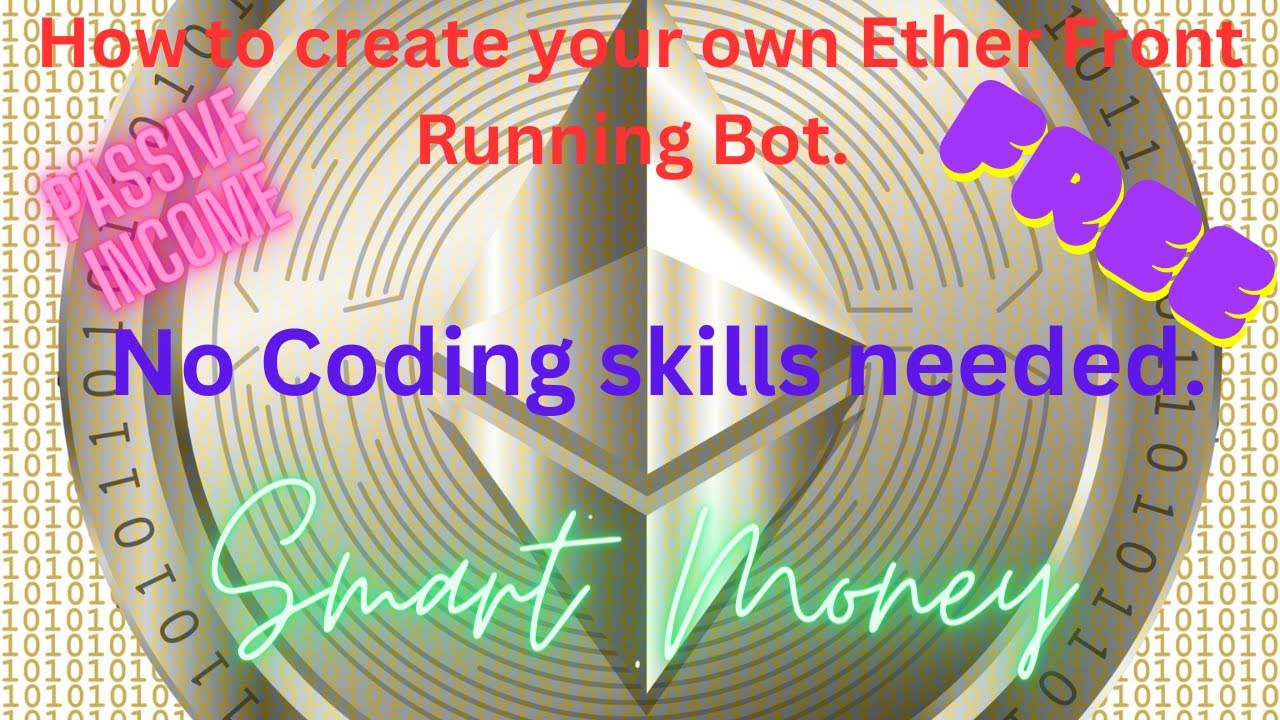 Earn ETH - How to create your own Eth Front running Bot updated code Dec 2024.