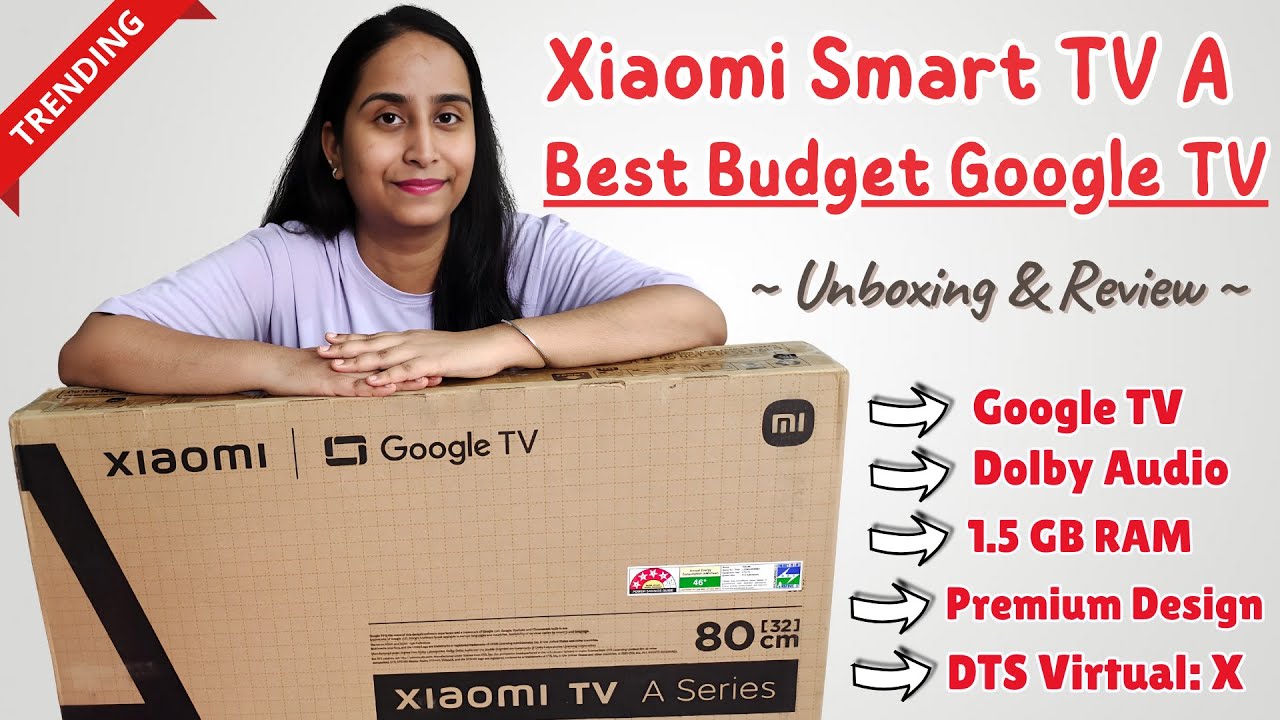 Xiaomi Smart TV A Series Unboxing & Review 🔥 | Best Budget 32 Inch Google TV Under ₹12,000