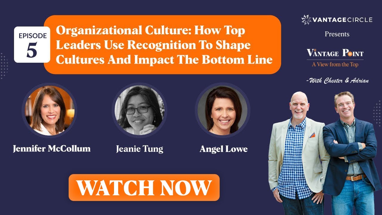 Organizational Culture: How Top Leaders Use Recognition To Shape Cultures & Impact The Bottom Line.
