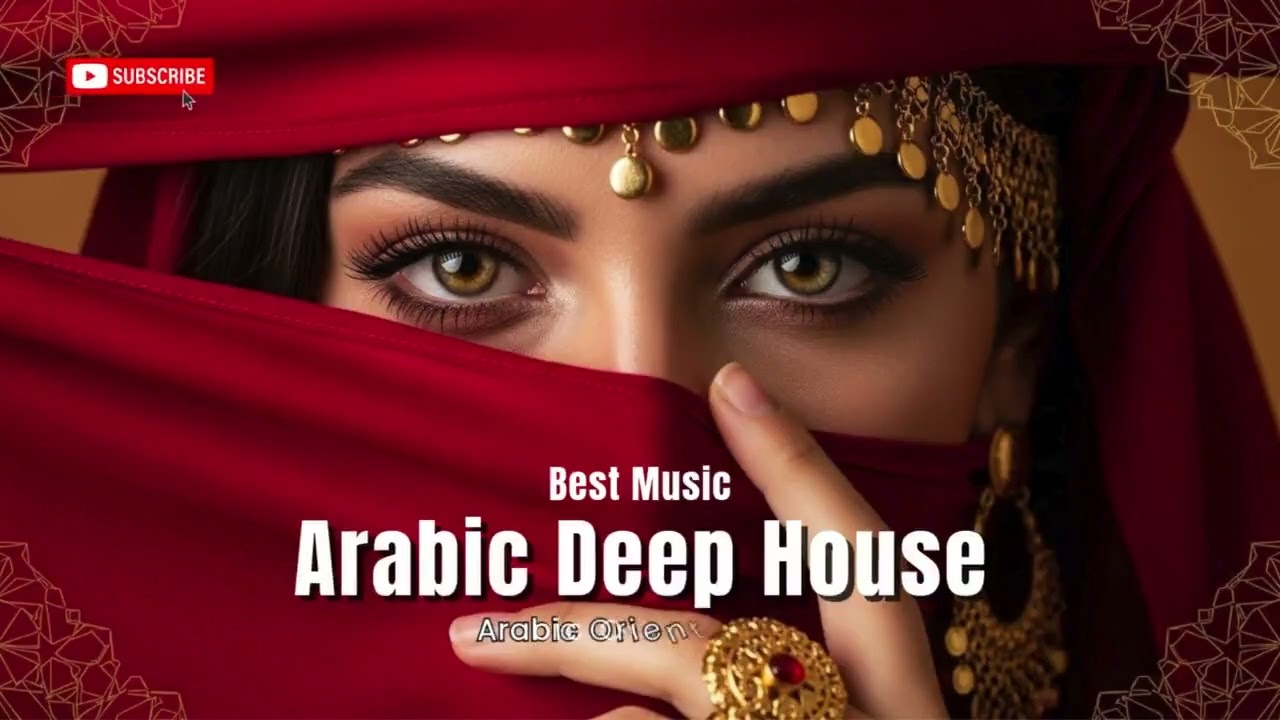 Deep House Middle East 2025 | Arabic Oriental Electronic Music