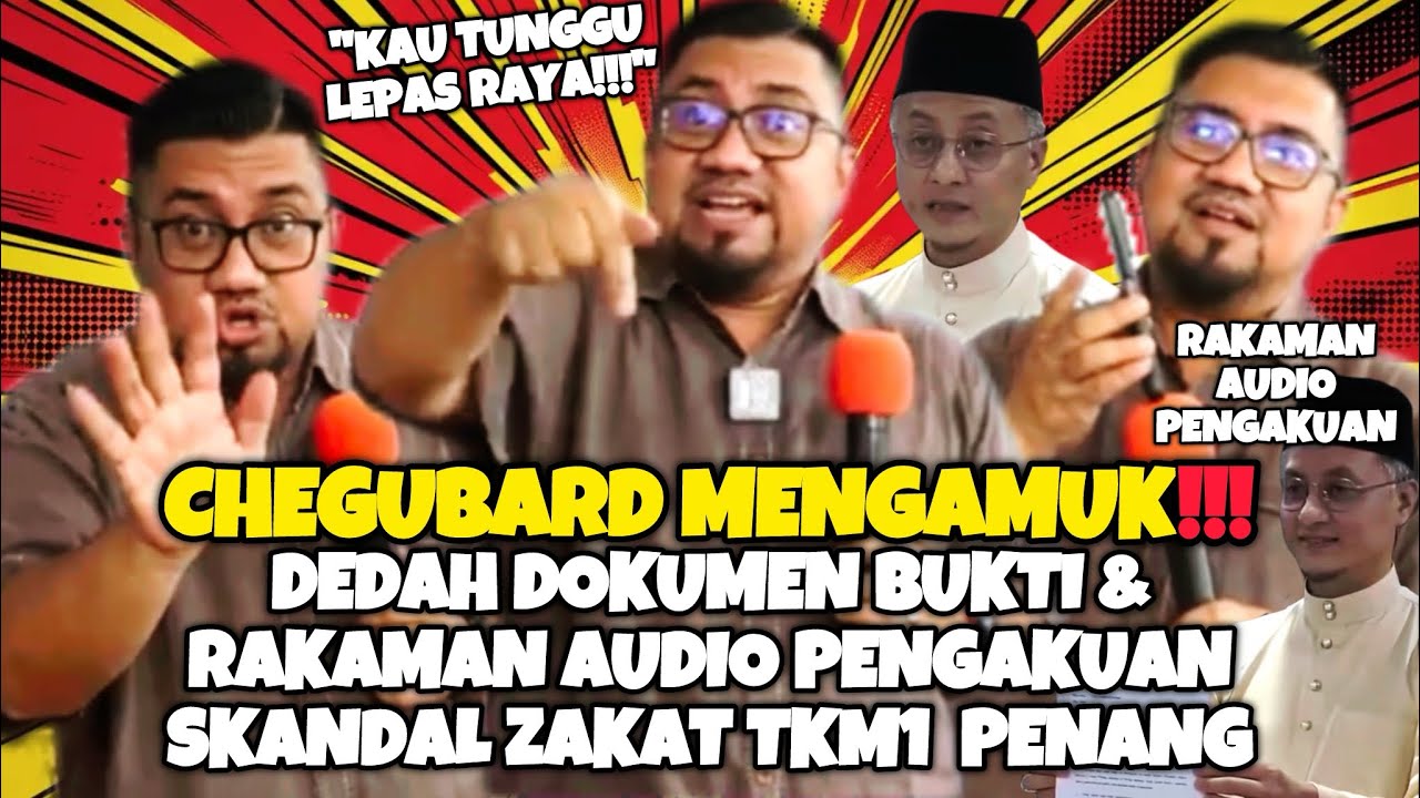 Chegubard Mengamuk! Dedah Dokumen Bukti & Audio Pengakuan Skandal Zakat TKM 1 Pulau Pinang!