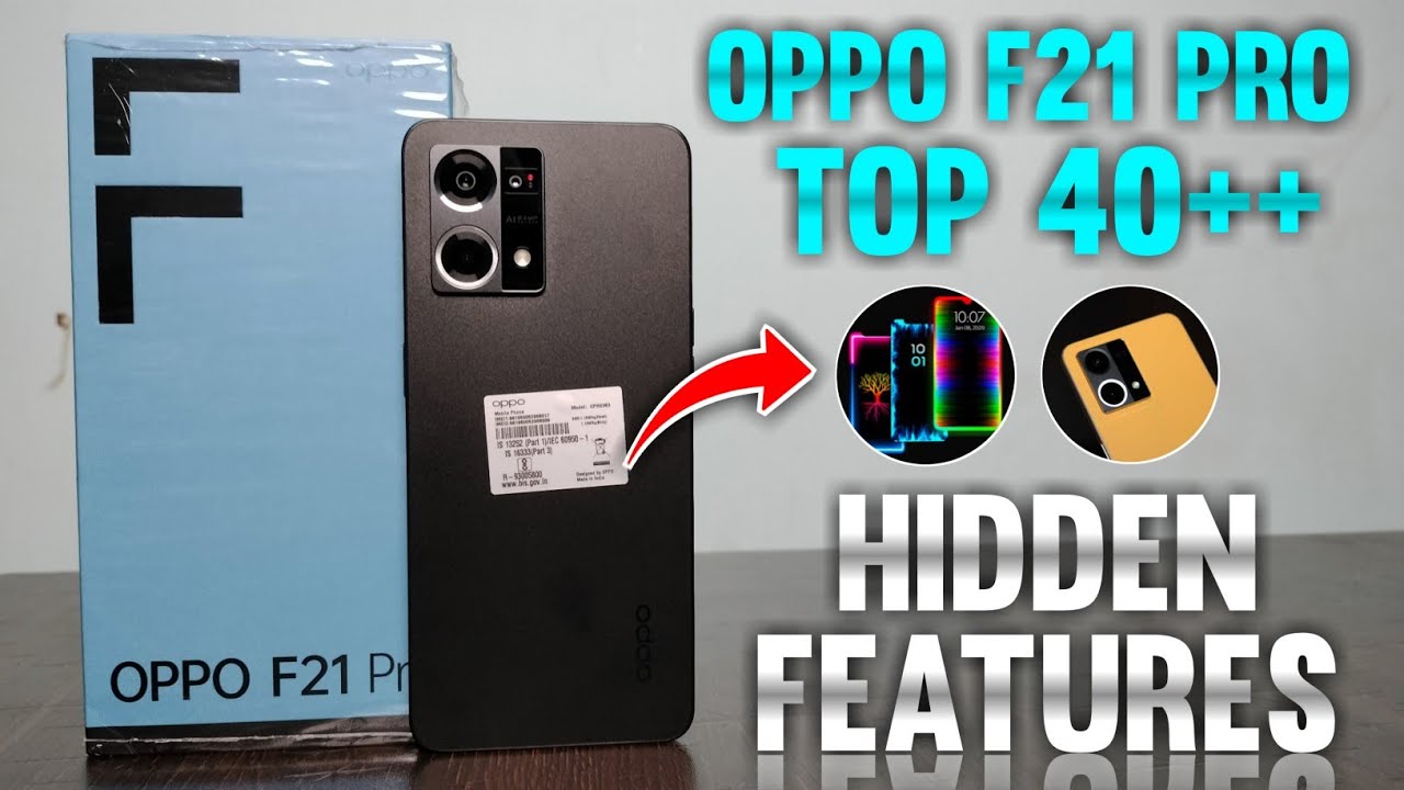Oppo F21 Pro Top 40++ Hidden Features | Oppo F21 Pro Tips & Tricks | Oppo F21 Pro