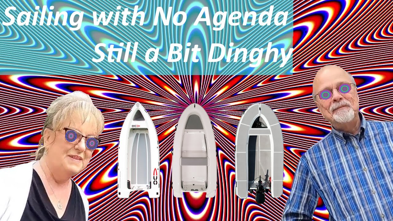 Episode 25 - Still a Bit Dinghy!