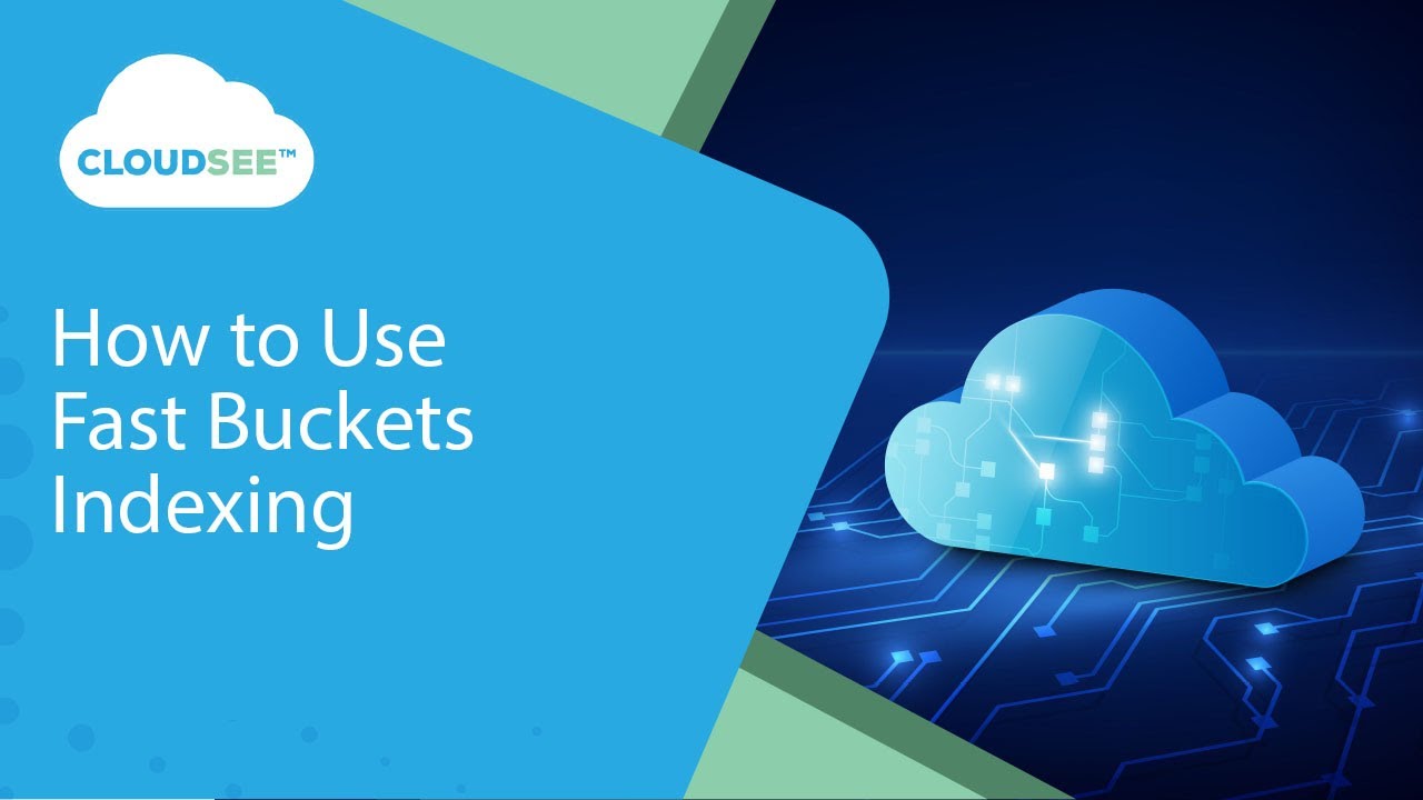CloudSee Drive: How to Use Fast Buckets Indexing