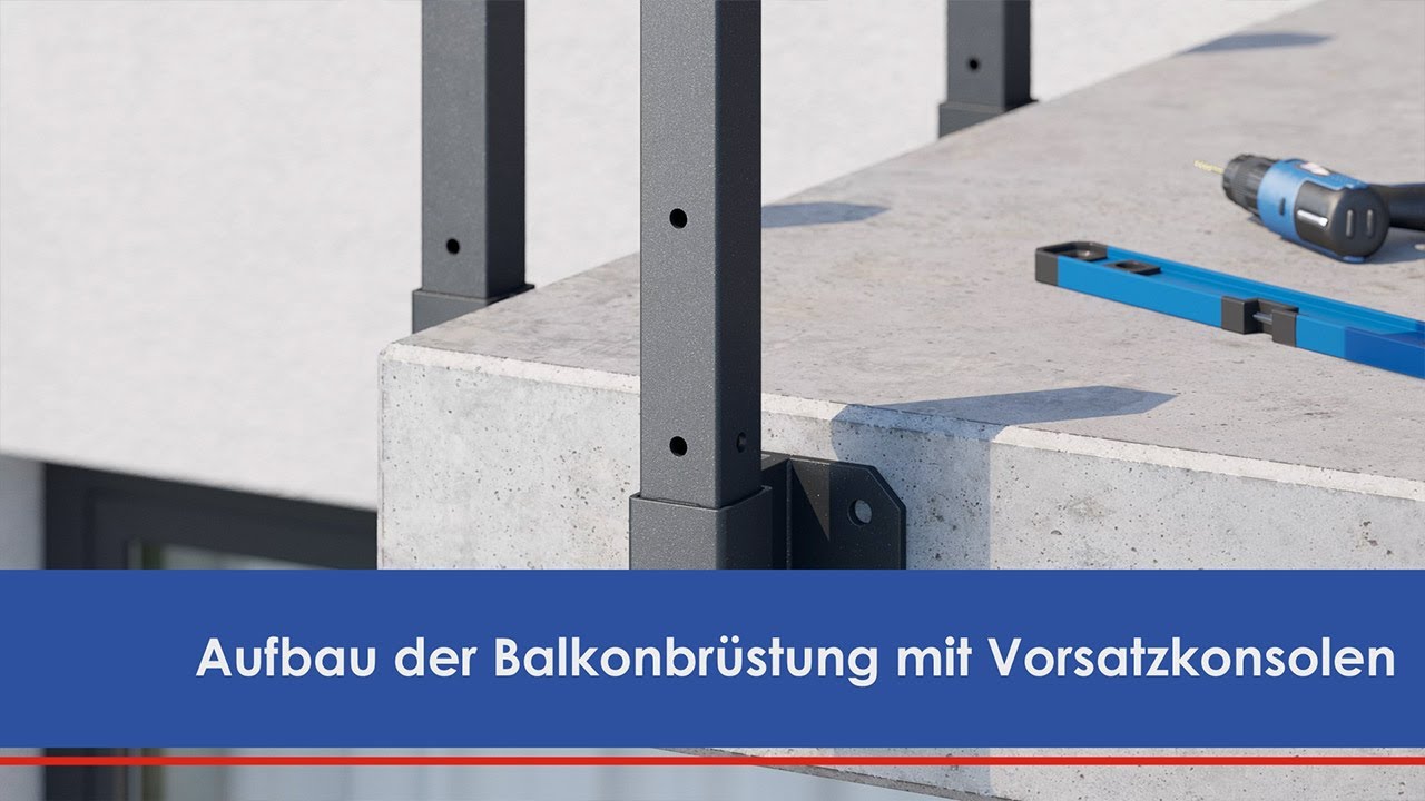 Aufbauanleitung REXOguard® Balkongeländer, Teil 4: Vorsatzkonsole montieren