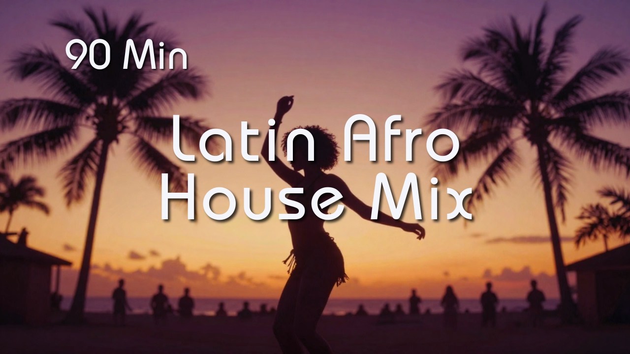 Latin Afro House Mix | 90 Min Tropical Dance | Uplifting Festival Mix
