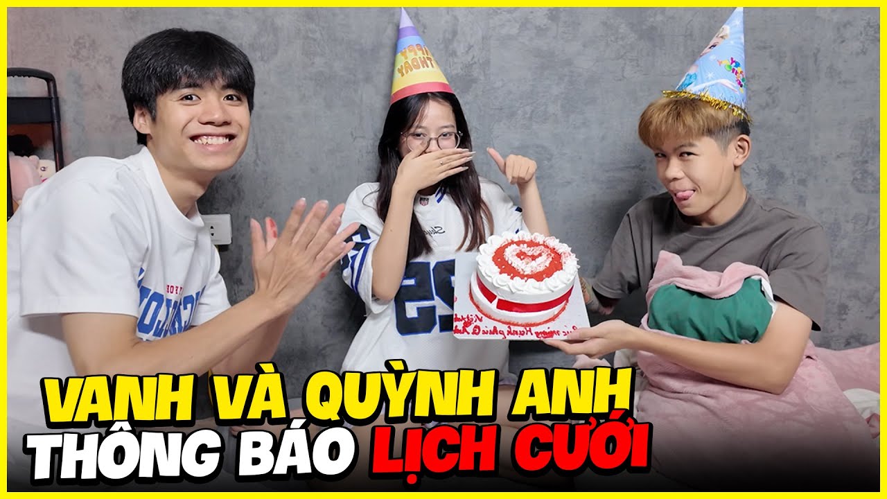 Vanh Và Quỳnh Anh Thông Báo Lịch Làm Đám Cưới BUSS Gaming Tặng Bánh Chúc Mừng Tình Yêu 2 Em