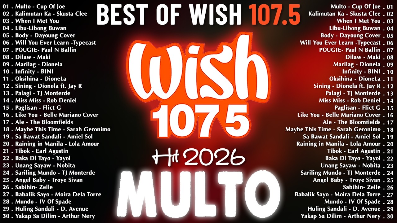 Hot Hits Philippines - MULTO | Best of Wish 107.5 Songs Playlist | OPM Trending 2026