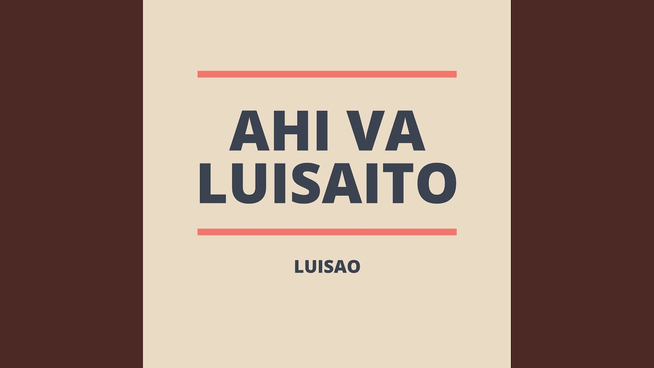Ahi Va Luisaito