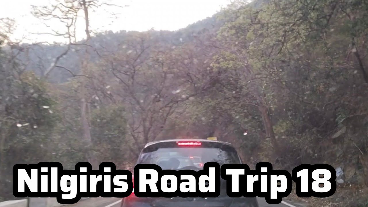 Nilgiris Road Trip 18|Tamil Nadu Road Trip|Hill station road Trip 