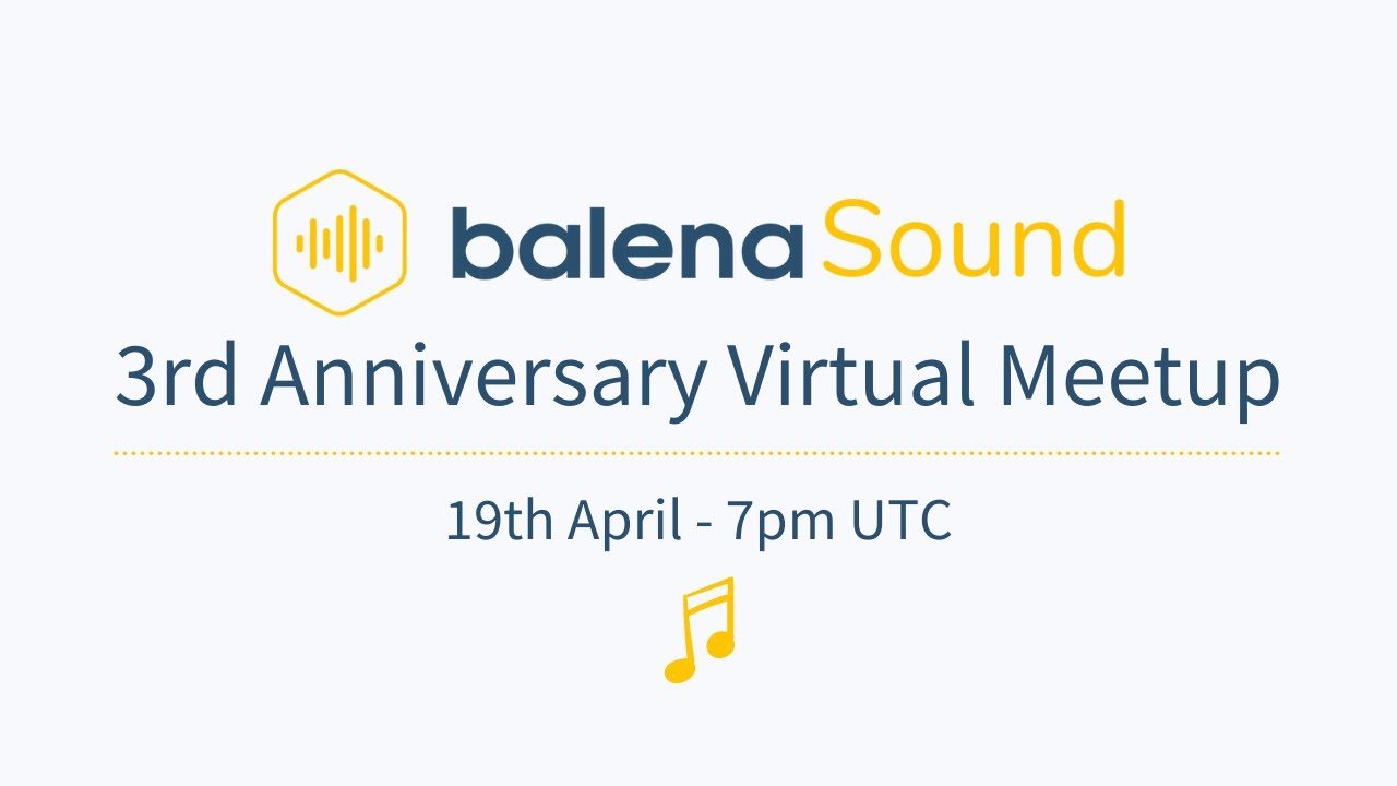 balenaHub Meet Up #1 - balenaSound 3rd Aniversary