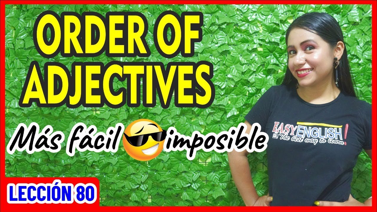 Identifica fácilmente el ORDEN DE LOS ADJETIVOS en Inglés 🤔INGLÉS CHÉVERE 80 😎