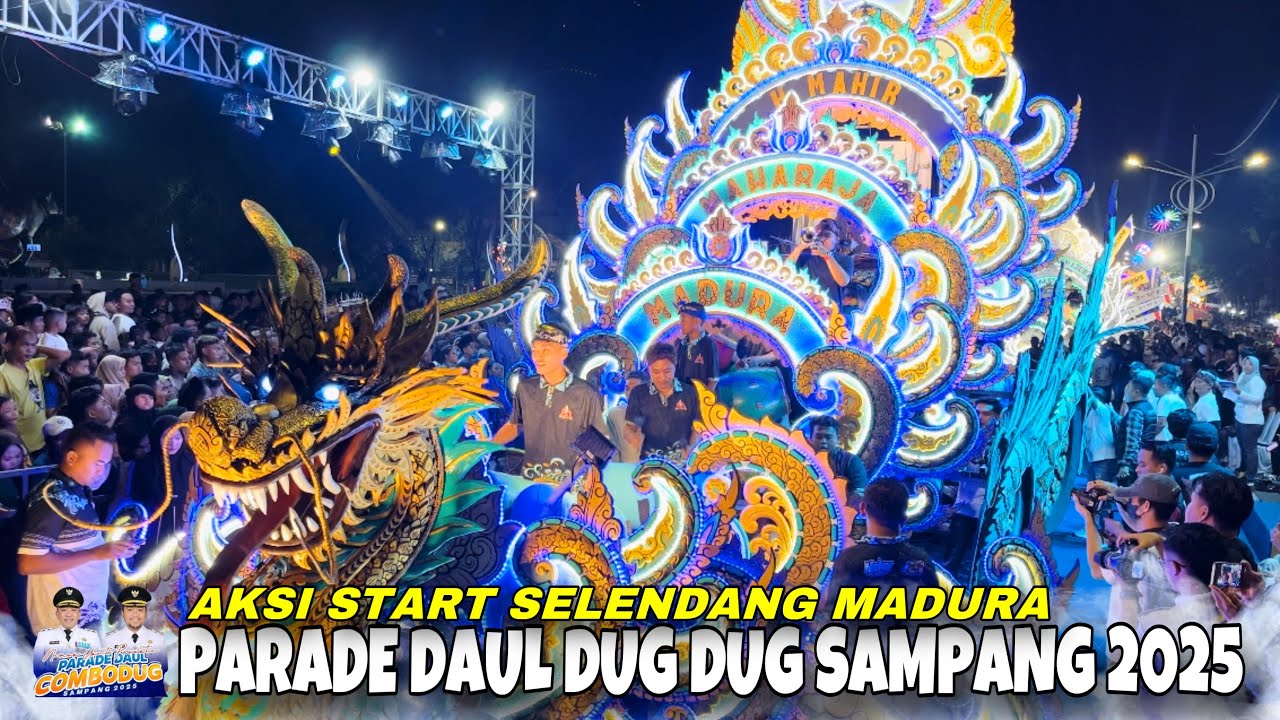 PARADE DAUL DUG DUG SAMPANG ‼️ SELENDANG MADURA