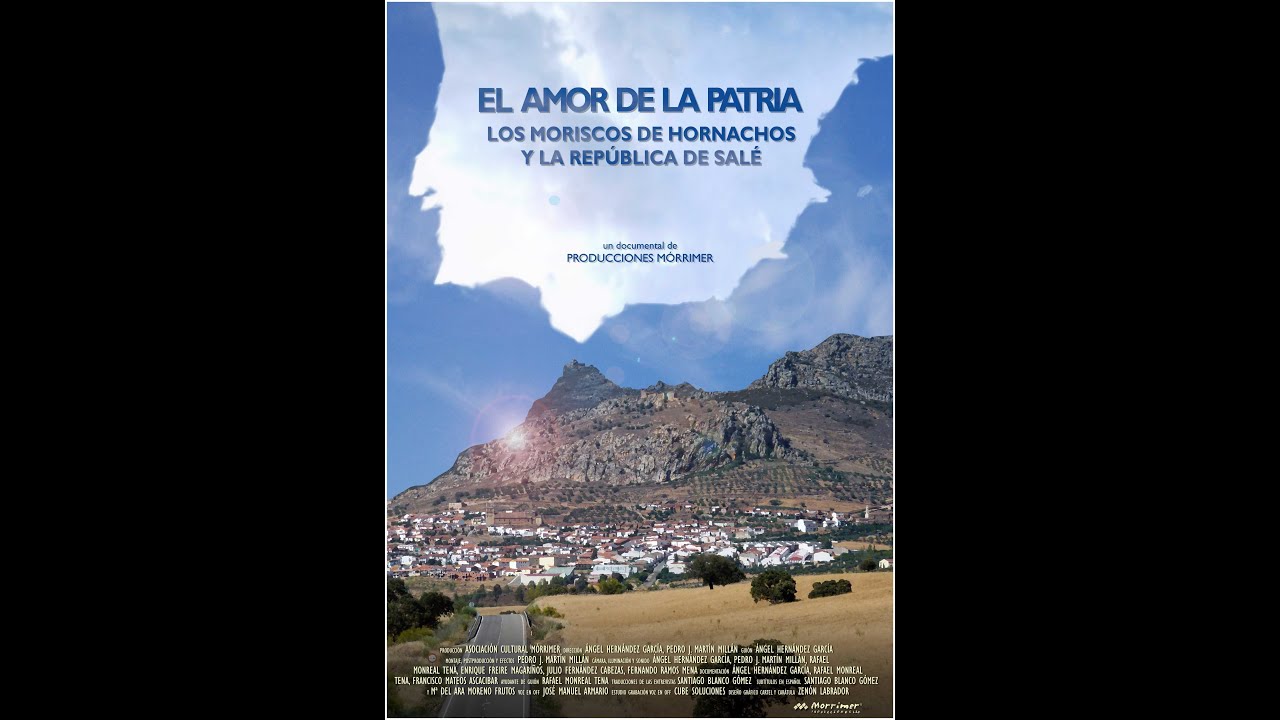 El Amor de la Patria. Los Moriscos de Hornachos y la República de Salé