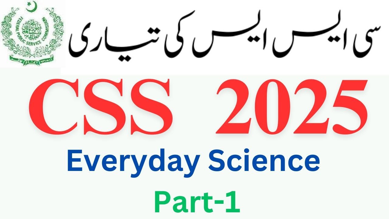 Everyday Science Part-1 MCQs for CSS 2025 mpt examination | CSS 2025 | FPSC CSS test preparation