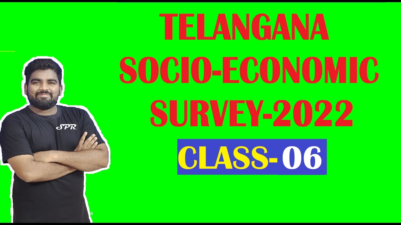 CLASS-06 | TELANGANA SOCIO ECONOMIC SURVEY 2022 | TELANGANA ECONOMY | By SPR