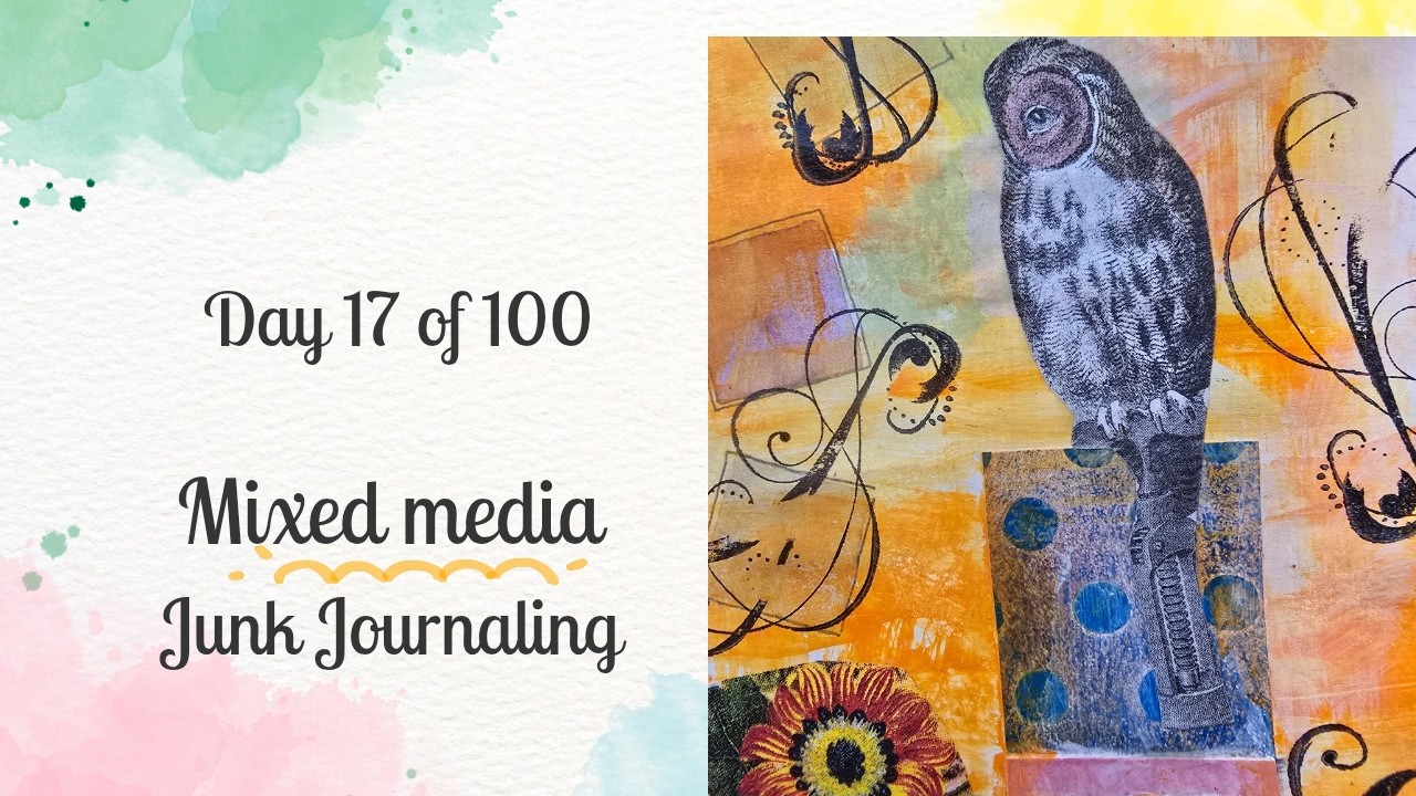 Day 17 of 100 Mixed Media Junk Journaling