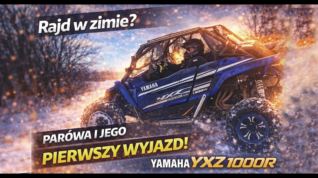 Yamaha YXZ 1000R - Rajd w zimie? Par&oacute;wa m&oacute;wi: trzymaj mi paliwo! #atv #quad #atvriders