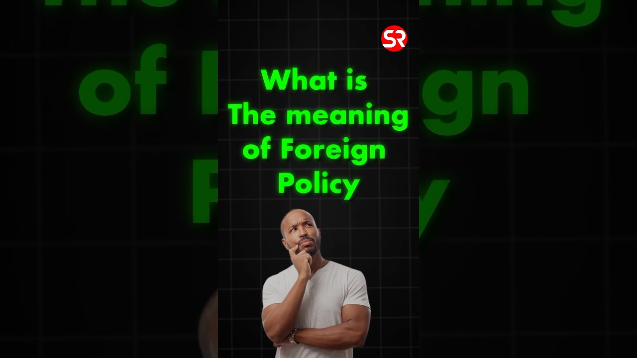 विदेश नीति का मतलब क्या है? #विदेशनीति #यूपीएससी #अंतर्राष्ट्रीयसंबंध