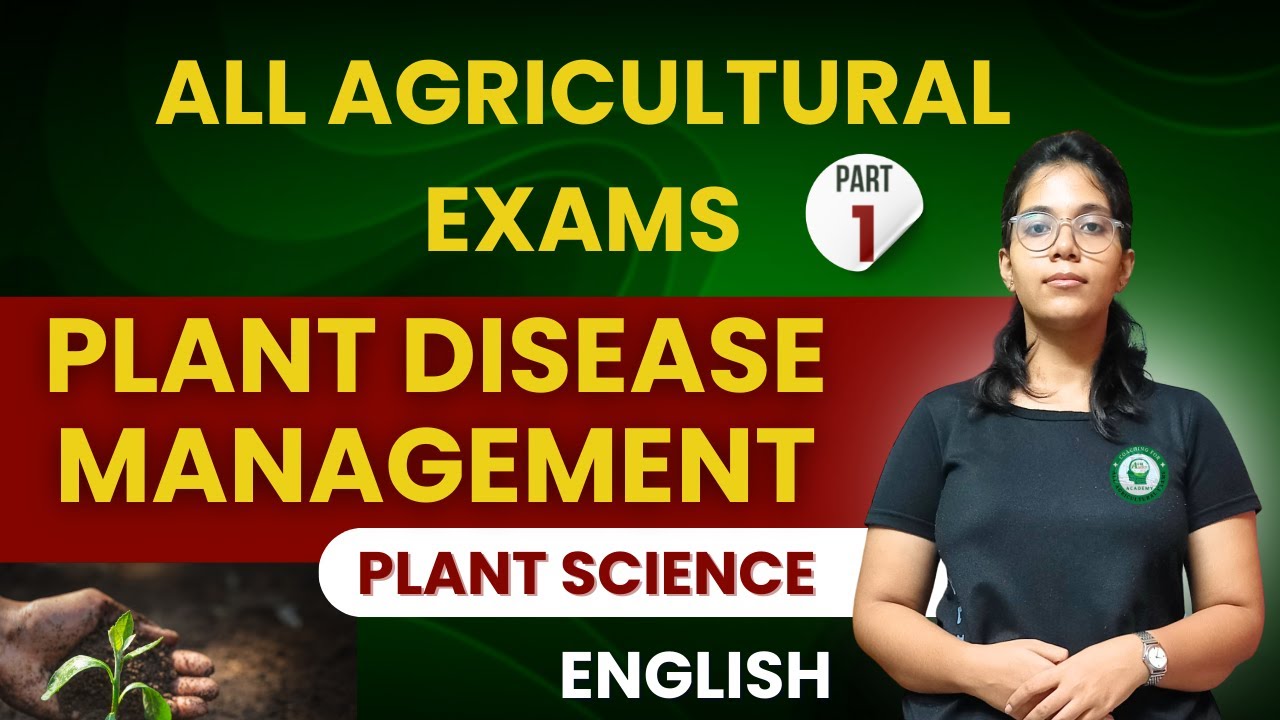 Plant Disease Management By Ushasi Ray | AIR 134| General Agriculture | All Agriculture Exam