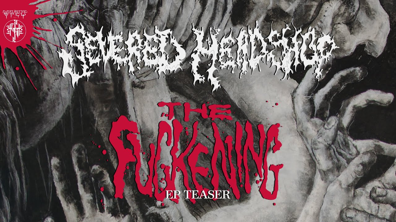 SEVERED HEADSHOP 'The Fuckening' (Teaser Video)