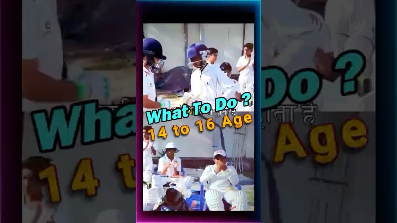 What to Do in Age 14 to 16 for Cricket Success #shorts