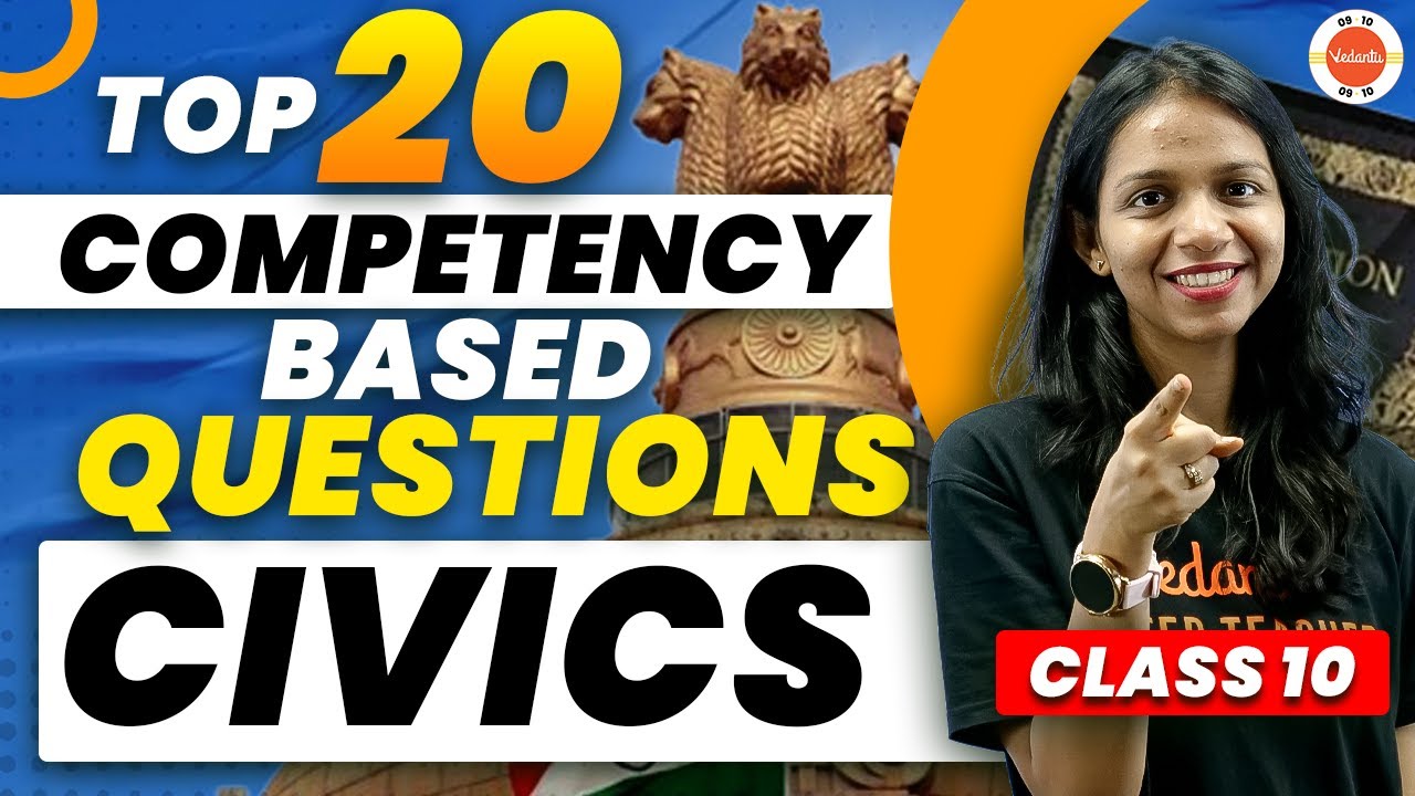 TOP 20 COMPETENCY BASED QUESTIONS FROM CIVICS | CBSE Class 10 SST