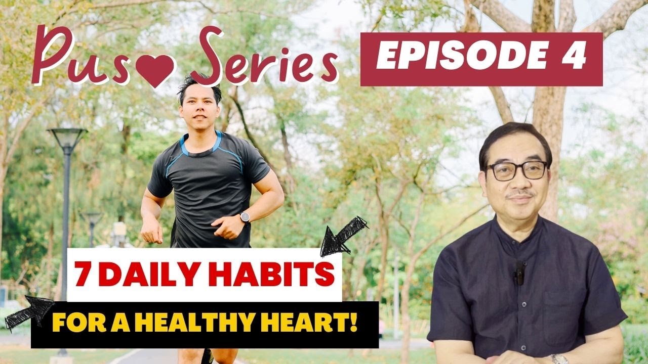 Puso Series Episode 4: 7 habits for healthy heart! ❤️💪 | DR TONY LEACHON