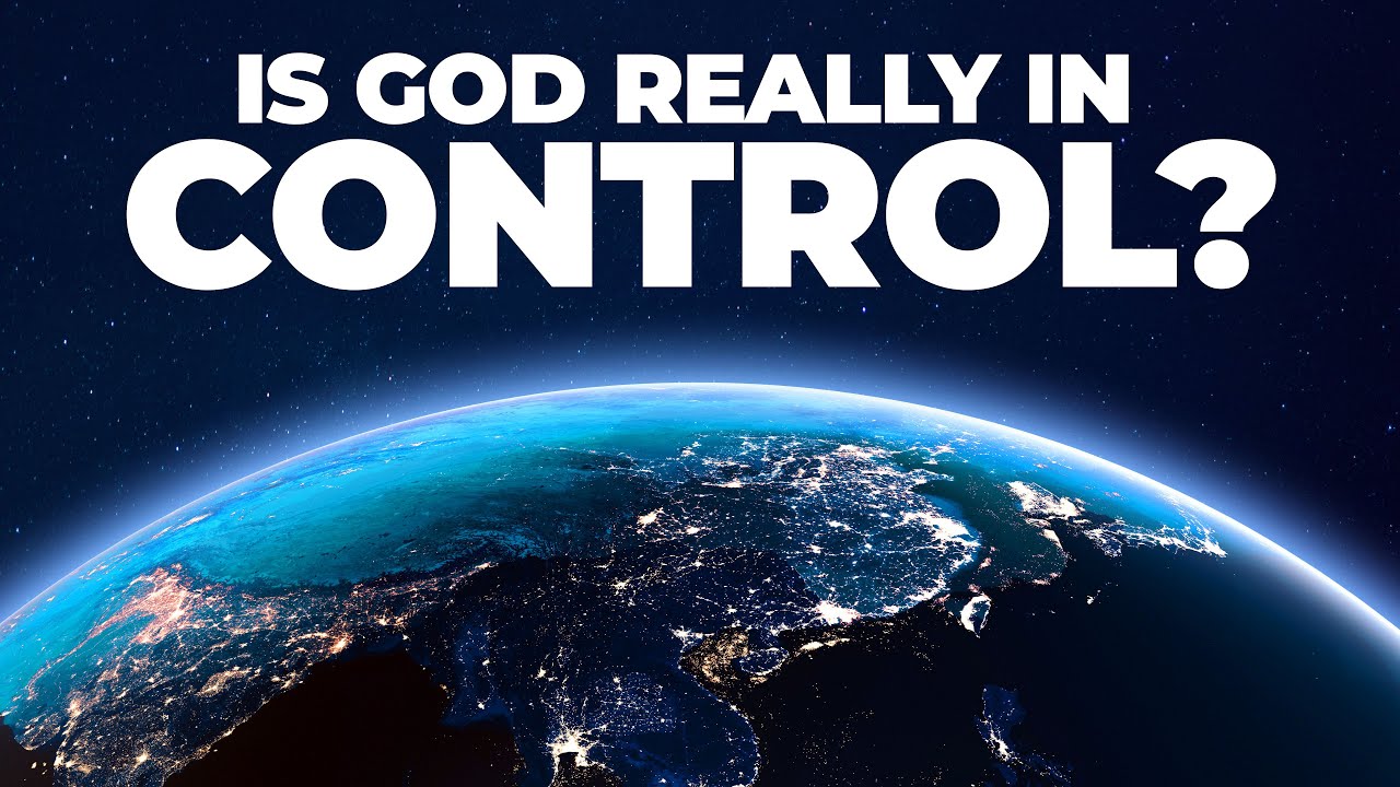 Is GOD REALLY In Control ?