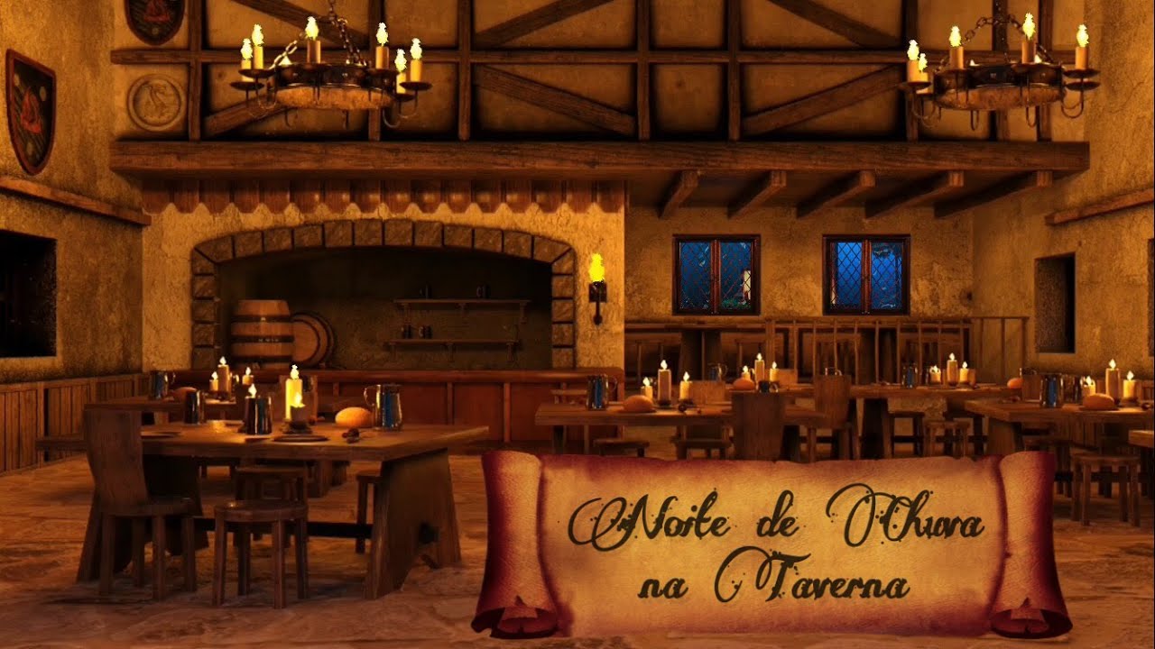 Noite de muita Chuva e Trovoadas na Taverna [Som de Chuva]