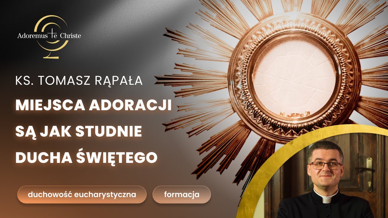 Imię JEZUS pierwszą treścią modlitwy. Lectio Divina w adoracji | Ks. Tomasz Rąpała