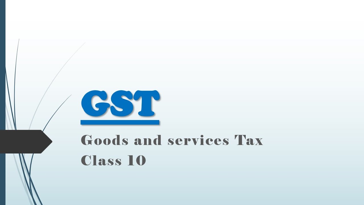 What is GST in simple words? class 10 / ICSE/ Knowledge Hub