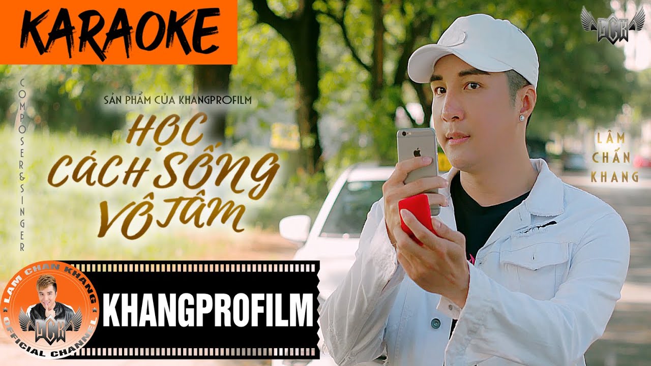 KARAOKE HỌC C&Aacute;CH SỐNG V&Ocirc; T&Acirc;M [ BEAT GỐC ] | L&Acirc;M CHẤN KHANG