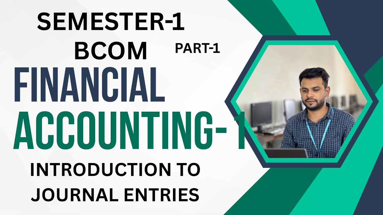 INTRODUCTION TO JOURNAL ENTRIES || UNIT-1 || MOST IMPORTANT METHOD FOR EXAMINATION 