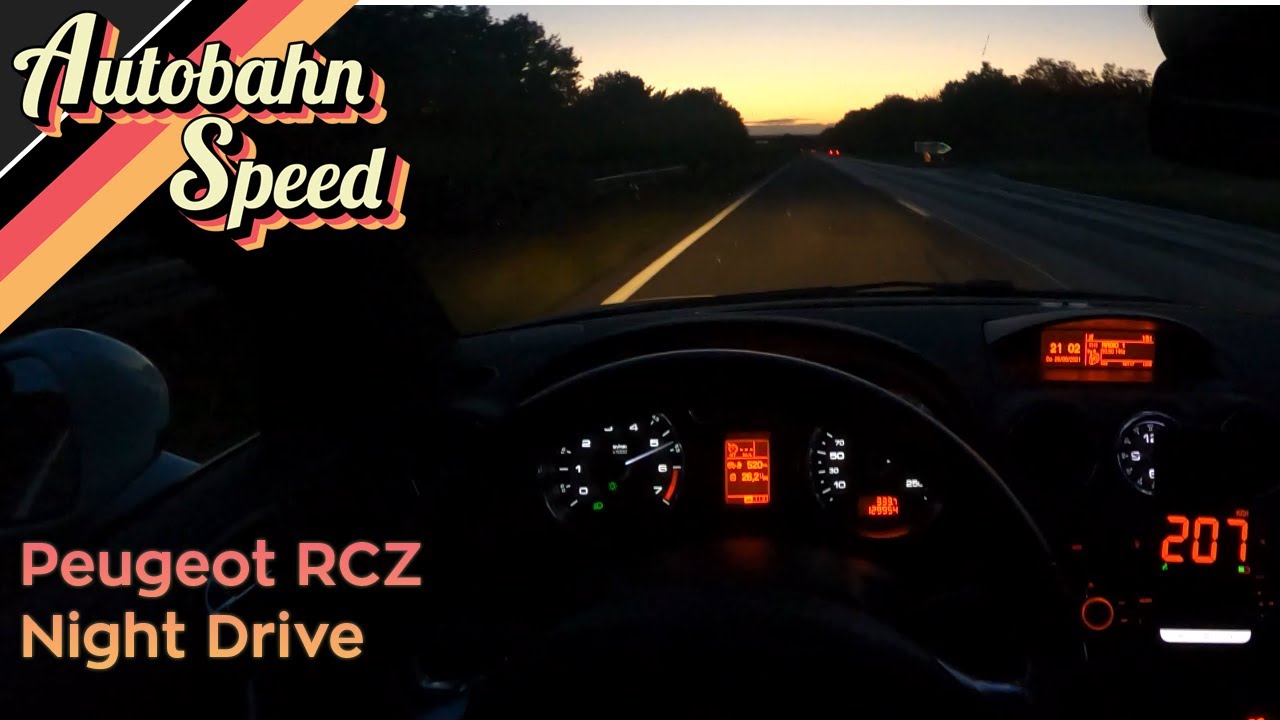 207km/h GPS Night Drive POV - Peugeot RCZ 1.6 16V - by Autobahn Speed!