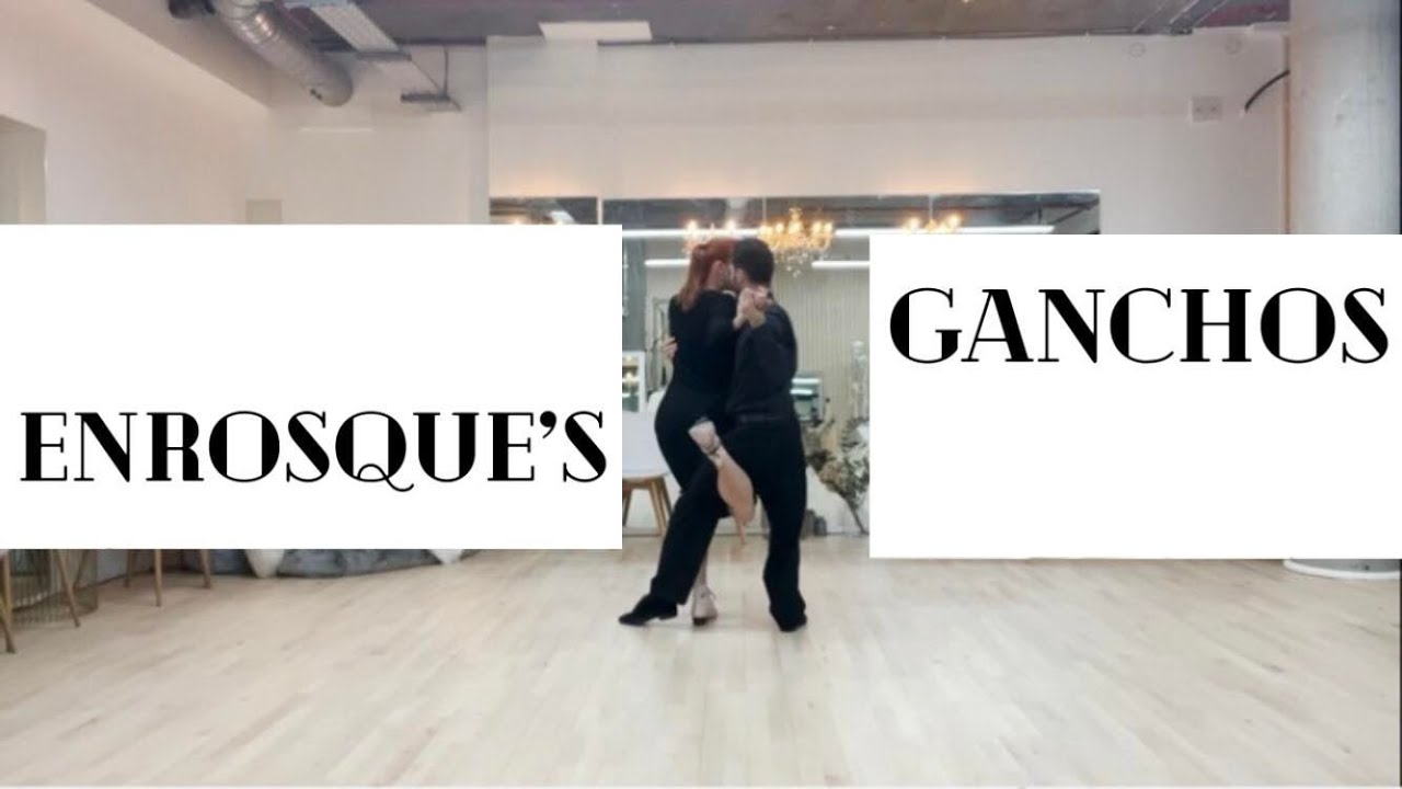Fantasia en Tango | Tango Movements – Enrosque’s Hooks (Ganchos en Enrosque)