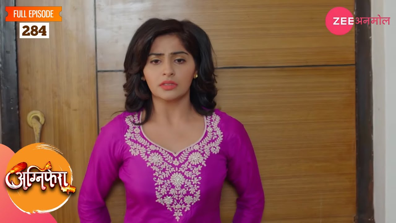 क्या होगा रागिनी का फैसला | Agnifera | Full Episode 284 | Zee Anmol