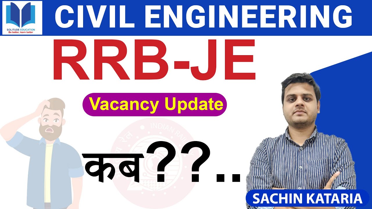 RRB-JE Vacancy Updates | RRB JE Upcoming Vacancy 2021 | Railway JE Recruitment 2021