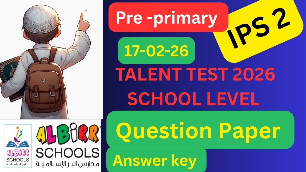 ALBIRR Talent Test Answer Key 2025-26 | Pre-Primary School level | IPS-2 @AzzahrYouTubechannel 