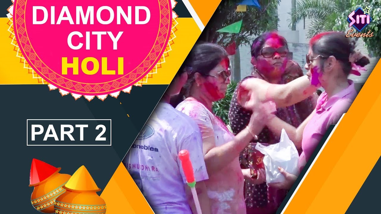 Diamond City Holi | Part 2 | Holi Celebration 2020