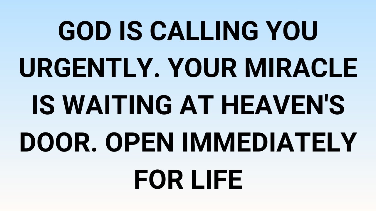 🧾God is calling you urgently. Your miracle is waiting at Heaven's door. Open immediately for Life