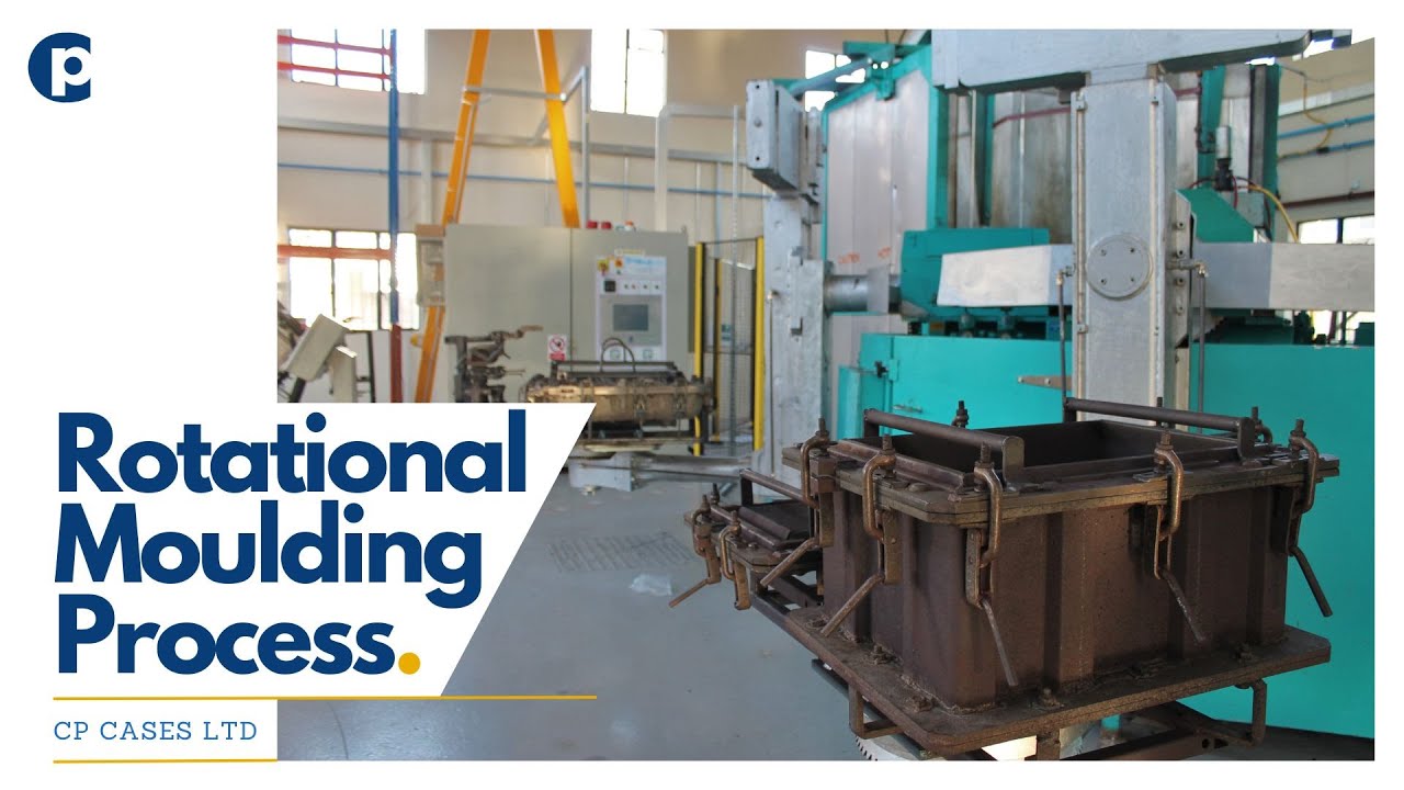 The Rotational Moulding Process