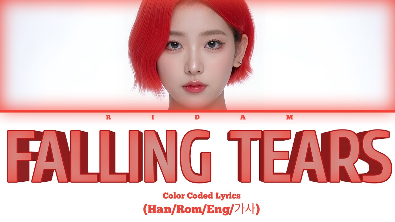 Ridam 'Falling Tears' K-Drama OST (Color Coded Lyrics) Official 