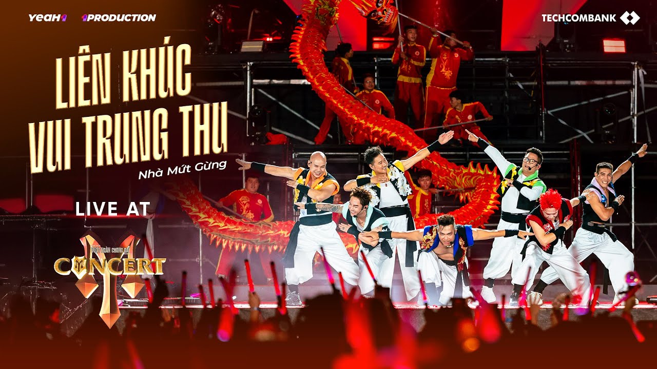 LIÊN KHÚC VUI TRUNG THU - NHÀ MỨT GỪNG | LIVE AT ENCORE ANH TRAI VƯỢT NGÀN CHÔNG GAI