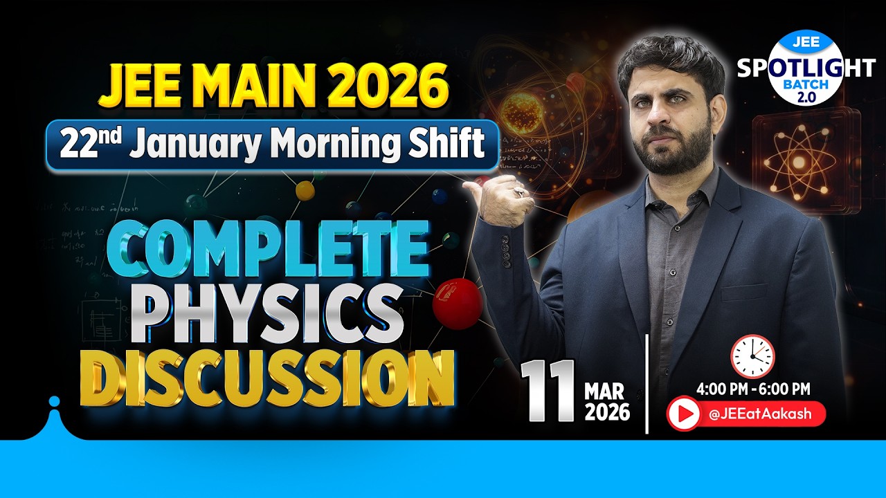 🔴 LIVE: JEE Main 2026 (22 Jan Morning) Physics Solutions 💯 Spotlight Batch 2.0