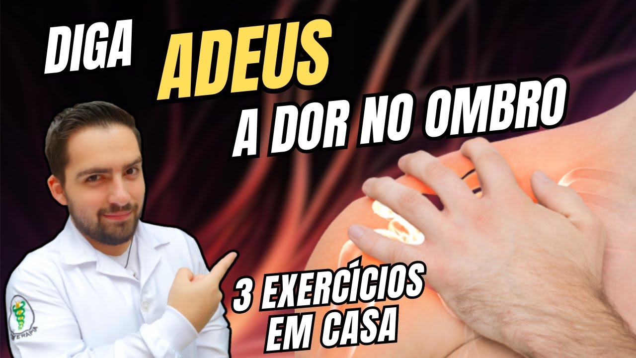 COMO TRATAR BURSITE NO OMBRO COM 3 EXERCÍCIOS