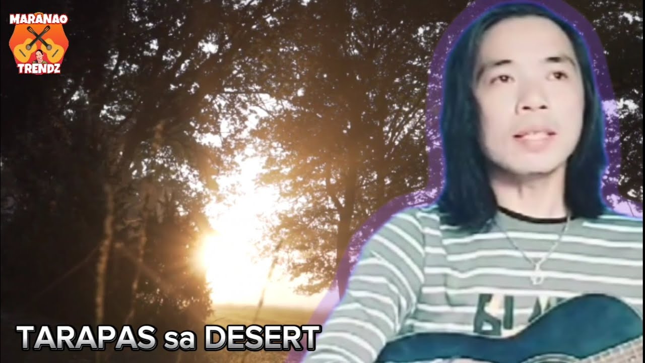 Bagong Maranao Song 2023 / TARAPAS sa DESERT