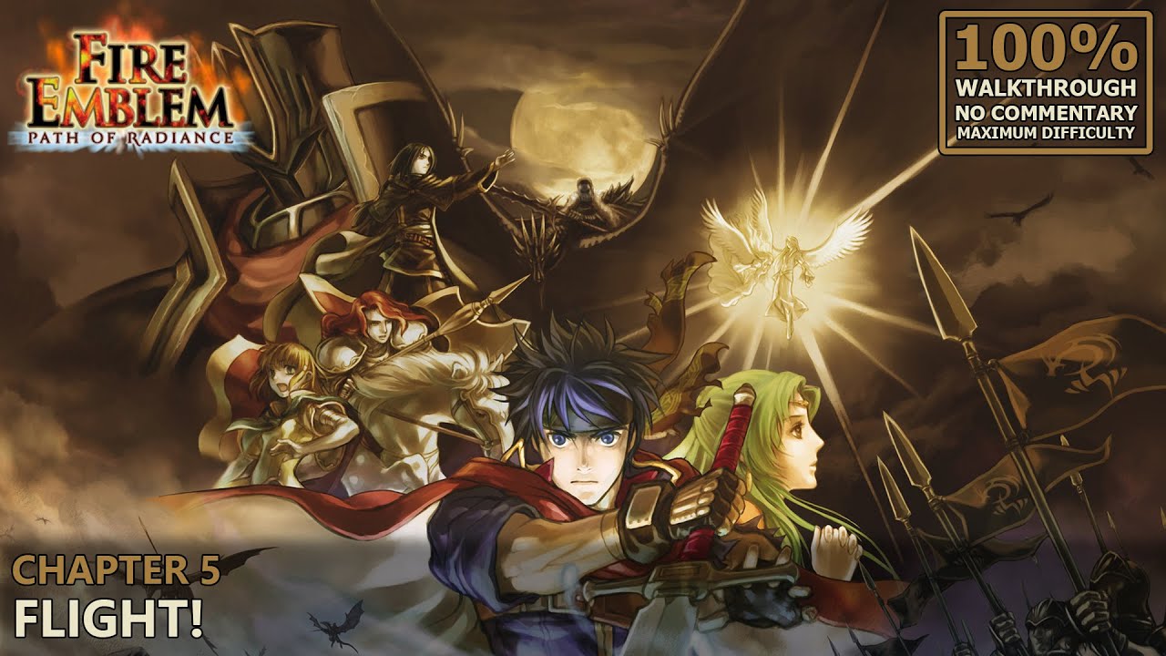 [Fire Emblem: Path of Radiance] 100% Walkthrough (Hard/Random) | 6.Chapter 5: Flight!